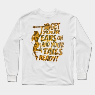 GET YOUR EARS ON _02 Long Sleeve T-Shirt